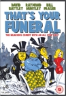 That's Your Funeral - DVD