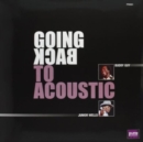 Going Back to Acoustic - Vinyl