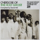 Overdose of the Holy Ghost: Compiled By David Hill - Vinyl