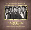 Those Hoodlum Friends: The Coasters in Stereo - CD