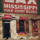 Mississippi Juke Joint Blues - CD