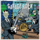 The Early Sounds of Garage Rock - Vinyl
