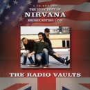 The Very Best of Nirvana: The Radio Vaults - CD