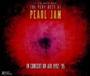 The Very Best of Pearl Jam: In Concert On Air 1992-'95 - CD