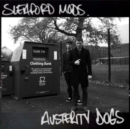 Austerity Dogs - Vinyl