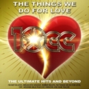 The Things We Do for Love: The Ultimate Hits & Beyond - CD