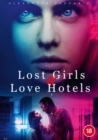 Lost Girls and Love Hotels - DVD