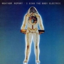 I Sing the Body Electric - CD