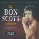 The Bon Scott Archives: Legendary Recordings from the Early Days - CD