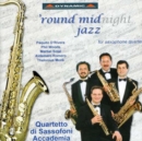 Round Midnight Jazz (Sassofoni Accademia Quartet) - CD