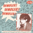 Demoler! Demoler! Demoler!: The Story of Rebeca Llave and Disperu, Home to Los Saicos - Vinyl