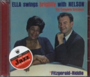 Ella swings brightly with Nelson: The complete sessions - CD