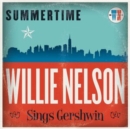Summertime: Willie Nelson Sings Gershwin - Vinyl
