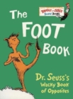 The Foot Book : Dr. Seuss's Wacky Book of Opposites - Book
