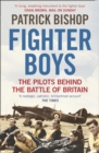 Fighter Boys : The Pilots Behind the Battle of Britain - Book