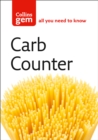 Carb Counter : A Clear Guide to Carbohydrates in Everyday Foods - Book