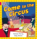 Come to the Circus : Band 01b/Pink B - Book