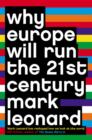 Why Europe Will Run the 21st Century - Book