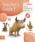 Collins New Primary Maths : Teachers Guide F - Book