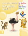 Collins New Primary Maths : Assisting Maths: Discussion Book 1 - Book
