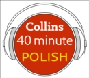 Polish in 40 Minutes : Learn to Speak Polish in Minutes with Collins - eAudiobook
