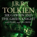 Sir Gawain and the Green Knight : with Pearl and Sir Orfeo - eAudiobook