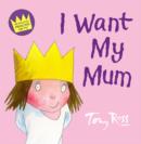 I Want My Mum - Book