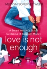 Love Is Not Enough : A Smart Woman’s Guide to Money - eBook