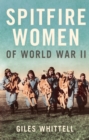 Spitfire Women of World War II - eBook