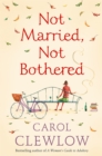 Not Married, Not Bothered - eBook