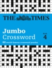 The Times 2 Jumbo Crossword Book 4 : 60 Large General-Knowledge Crossword Puzzles - Book