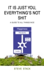 It Is Just You, Everything's Not Shit - eBook