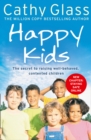 Happy Kids : The Secrets to Raising Well-Behaved, Contented Children - Book