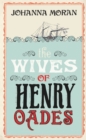 The Wives of Henry Oades - eBook