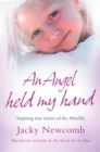 An Angel Held My Hand : Inspiring True Stories of the Afterlife - eBook