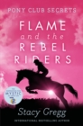 Flame and the Rebel Riders - eBook