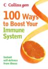 100 Ways to Boost Your Immune System - eBook