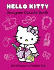 Hello Kitty Designer Doodle Book : Part 1 - Book