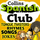 Spanish Club for Kids : The fun way for children to learn Spanish with Collins - eAudiobook