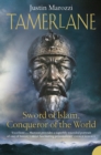 Tamerlane : Sword of Islam, Conqueror of the World - eBook
