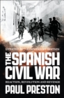 The Spanish Civil War : Reaction, Revolution and Revenge (Text Only) - eBook