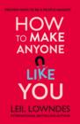 How to Make Anyone Like You : Proven Ways To Become A People Magnet - eBook