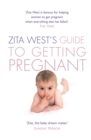 Zita West's Guide to Getting Pregnant - eBook