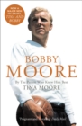 Bobby Moore : By the Person Who Knew Him Best (Text Only) - eBook