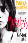 Madness : A Bipolar Life (Text Only) - eBook