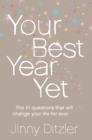 Your Best Year Yet! : Make the next 12 months your best ever! - eBook