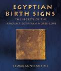 Egyptian Birth Signs : The Secrets of the Ancient Egyptian Horoscope - eBook