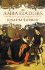 The Ambassadors : From Ancient Greece to the Nation State - eBook