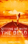 Sitting Up With the Dead : A Storied Journey Through the American South - eBook