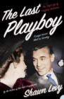 The Last Playboy : The High Life of Porfirio Rubirosa (Text Only) - eBook